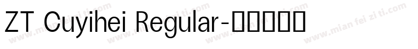 ZT Cuyihei Regular字体转换